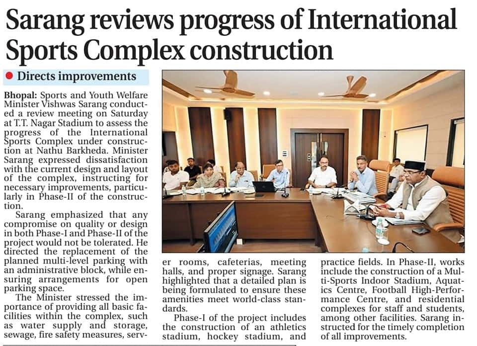 Review of the construction work of International Sports Complex, Bhopal located at Barkheda Nathu.